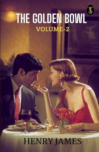 The Golden Bowl Volume - 2 von True Sign Publishing House Private Limited